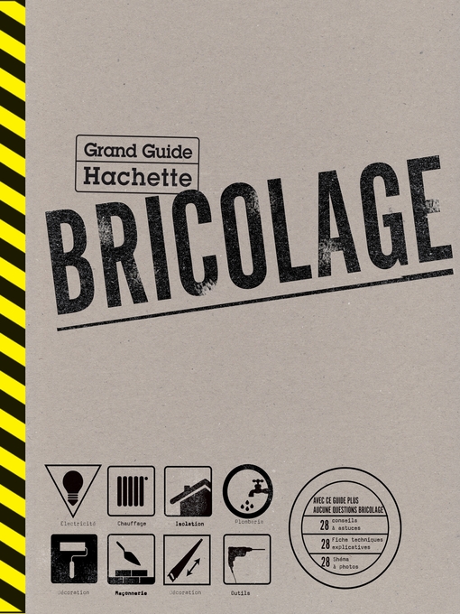 Title details for Le Grand Guide Hachette du Bricolage by Marcel Guedj - Available